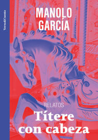 Title: Títere con cabeza, Author: Manolo García