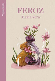 Title: Feroz, Author: María Vera