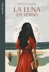 Title: La Luna en verso / The Moon in Verse, Author: Patricia Fernández