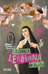 Title: La única lesbiana de Ávila, Author: Laura Terciado