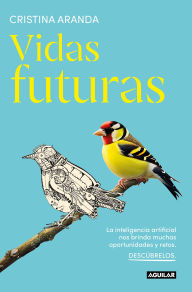 Title: Vidas futuras / Future Lives, Author: CRISTINA ARANDA