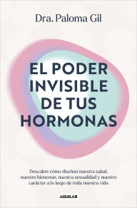 Ebook for android download free El poder invisible de tus hormonas / The Invisible Power of Your Hormones