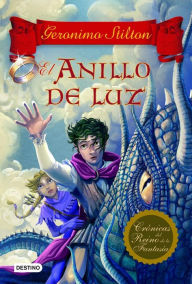 Title: El anillo de luz: Crónicas del Reino de la Fantasía 4, Author: Geronimo Stilton