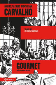 Title: Carvalho Gourmet, Author: Manuel Vázquez Montalbán