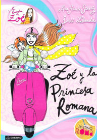 Title: Zoe Y La Princesa Romana, Author: Ana Garcia-Sineriz