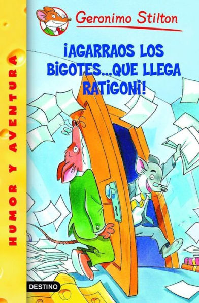 Agarraos los bigotes... que llega Ratigoni!: Geronimo Stilton 15