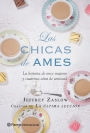 Las chicas de Ames: La historia de once mujeres y cuarenta años de amistad (The Girls from Ames: A Story of Women and a Forty-Year Friendship)