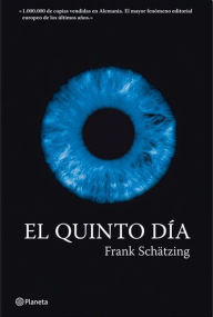 Title: El quinto día, Author: Frank Schätzing