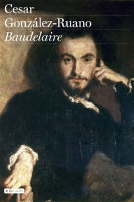 Title: Baudelaire, Author: César González-Ruano