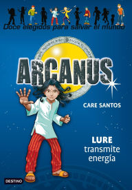 Title: Lure transmite energía: Arcanus 5, Author: Care Santos