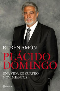 Title: Plácido Domingo: Un coloso en el teatro del mundo, Author: Rubén Amón