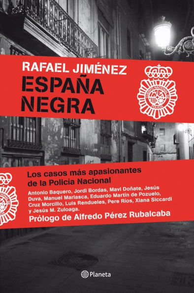 España Negra: Los casos más apasionantes de la Policía Nacional