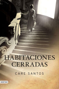 Title: Habitaciones cerradas, Author: Care Santos