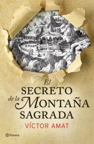 Title: El secreto de la montaña sagrada, Author: Víctor Amat