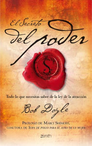 Title: El secreto del poder: Todo lo que necesitas saber de la ley de la atracción, Author: Bob Doyle