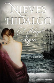 Title: El Ángel Negro, Author: Nieves Hidalgo