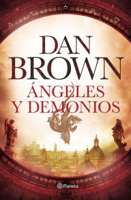 Title: Ángeles y demonios (Angels and Demons), Author: Dan Brown