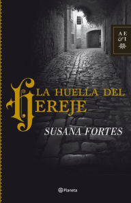 Title: La huella del hereje, Author: Susana Fortes