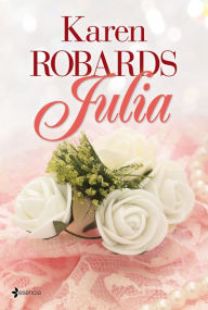 Title: Julia, Author: Karen Robards