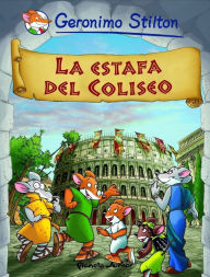 Title: La estafa del Coliseo: Cómic Geronimo Stilton 2, Author: Geronimo Stilton