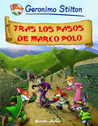 Title: Tras los pasos de Marco Polo: Cómic Geronimo Stilton 5, Author: Geronimo Stilton