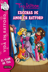 Title: Escenas de amor en Ratford: Vida en Ratford 1, Author: Tea Stilton