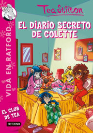 Title: El diario secreto de Colette: Vida en Ratford 2, Author: Tea Stilton