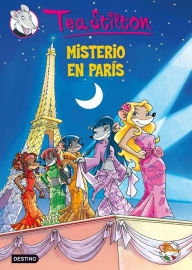 Title: Misterio en París: Tea Stilton 4, Author: Tea Stilton