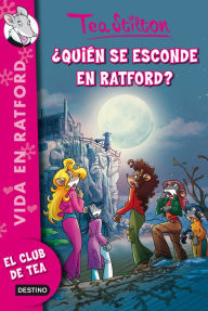 Title: Quién se esconde en Ratford?: Vida en Ratford 8, Author: Tea Stilton