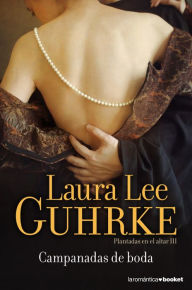 Title: Campanadas de boda, Author: Laura Lee Guhrke