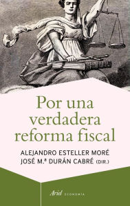 Title: Por una verdadera reforma fiscal, Author: Alejandro Esteller