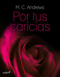 Title: Por tus caricias, Author: M. C. Andrews