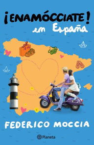 Title: Enamócciate en España, Author: Federico Moccia