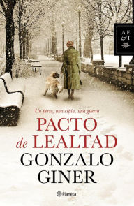 Title: Pacto de lealtad, Author: Gonzalo Giner