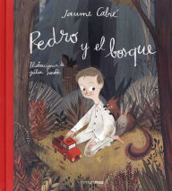 Title: PEDRO Y EL BOSQUE, Author: Jaume Cabre