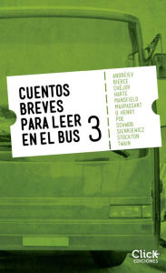 Title: Cuentos breves para leer en el bus 3, Author: AA. VV.