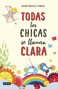 Real books pdf free download Todas las chicas se llaman Clara 9788408141389 English version by Jordi Sierra I Fabra MOBI