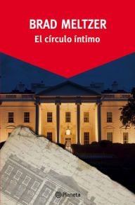 Title: El círculo íntimo, Author: Brad Meltzer