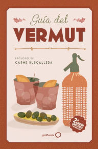 Title: Guía del vermut: Prólogo de Carme Ruscadella, Author: Ester Bachs Romaguera