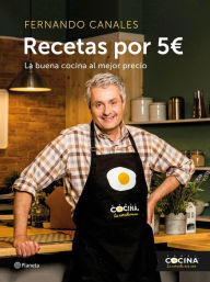Title: Recetas por 5 euros: La buena cocina al mejor precio, Author: Fernando Canales