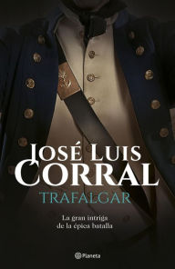 Title: Trafalgar, Author: José Luis Corral
