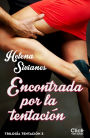 Encontrada por la tentación: Trilogía Tentación