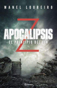 Title: Apocalipsis Z. El principio del fin, Author: Manel Loureiro