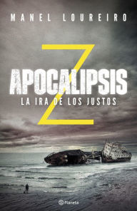 Title: Apocalipsis Z. La ira de los justos, Author: Manel Loureiro