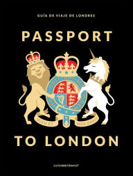 Title: Passport to London: Guía de viaje de Londres, Author: The Good Shepherd Singers