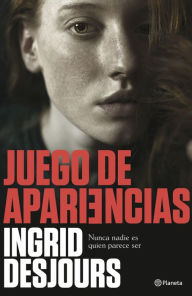 Title: Juego de apariencias, Author: Ingrid Desjours