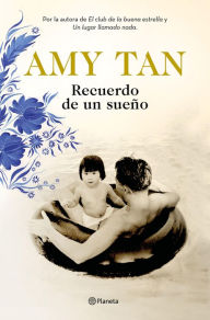 Title: Recuerdo de un sueño, Author: Amy Tan