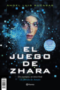 Title: El juego de Zhara, Author: Ángel Luis Sucasas