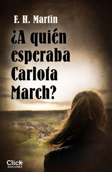 ¿A quién esperaba Carlota March?