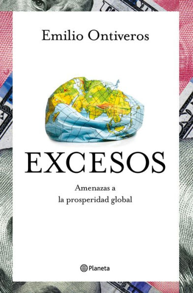 Excesos: Amenazas a la prosperidad global